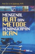 Mengenal Alat dan Metode Penangkapan Ikan
