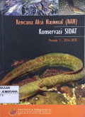 Rencana Aksi Nasional (RAN) Konservasi SIDAT Periode I : 2016-2020