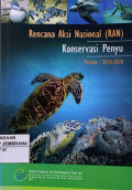 Rencana Aksi Nasional (RAN) konservasi penyu periode I: 2016 - 2020