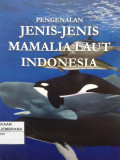 Pengenalan Jenis-Jenis Mamalia Laut Indonesia