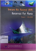 Rencana Aksi Nasional (RAN) Konservasi Pari Manta Periode I: 2016 - 2020